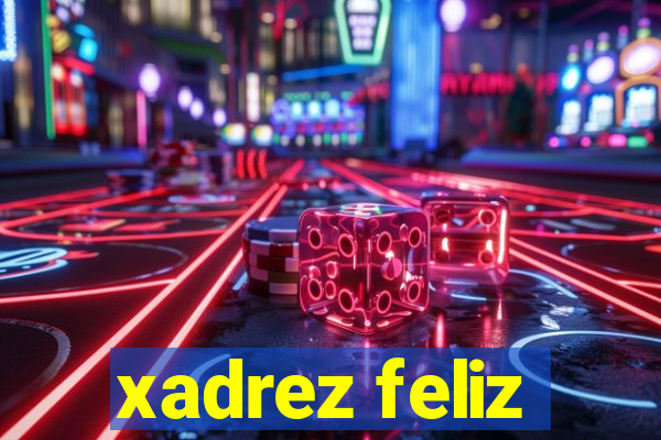 xadrez feliz